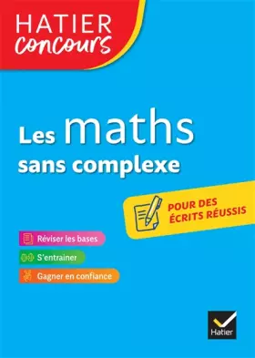 Couverture du produit · Hatier concours - Les maths sans complexe: Remise à niveau en mathématiques pour réussir les concours de la fonction publique