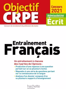 Couverture du produit · Objectif CRPE Entrainement en français 2021