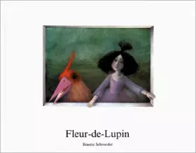 Fleur-de-Lupin -  Binette Schroeder