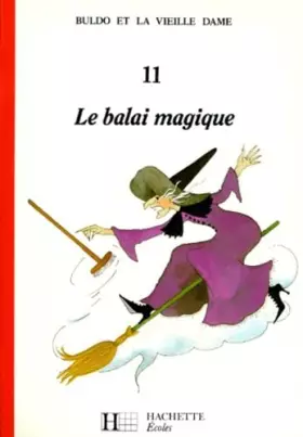 Couverture du produit · Bulbo Et La Vieille Dame. Tome 11, Le Balai Magique