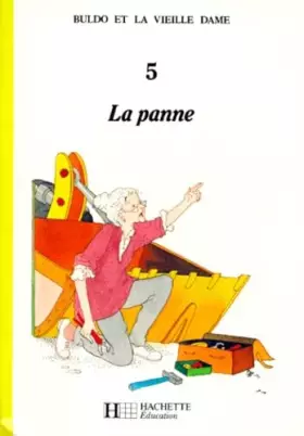 Couverture du produit · Buldo Et La Vieille Dame. Tome 5, La Panne