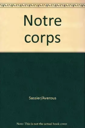 Notre corps - Sassier/Averous