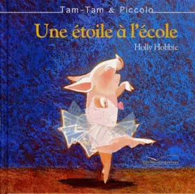 Couverture du produit · Tam-Tam et Piccolo : Une étoile à l'école