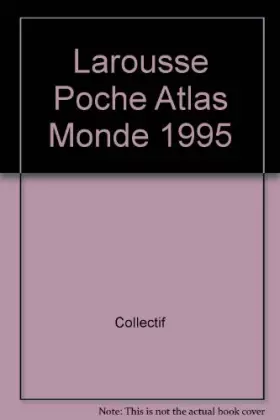 Couverture du produit · LAROUSSE POCHE ATLAS MONDE