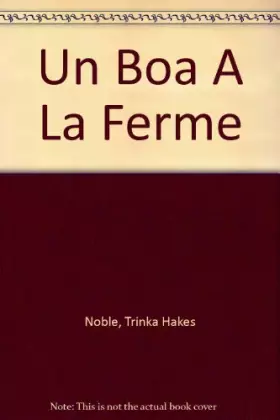 Couverture du produit · Un Boa A La Ferme