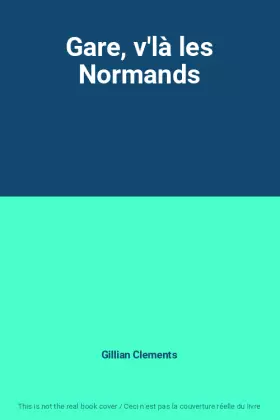 Couverture du produit · Gare, v'là les Normands