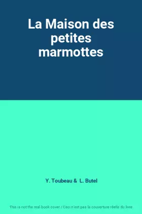 Couverture du produit · La Maison des petites marmottes
