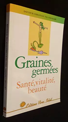 Couverture du produit · Graines germées. Santé, vitalité, beauté