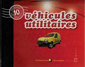 Couverture du produit · 10 véhicules utilitaires (Collection Jeunesse)