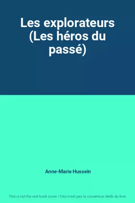 Couverture du produit · Les explorateurs (Les héros du passé)