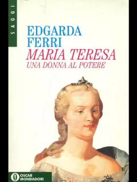 Couverture du produit · Maria Teresa, una donna al potere