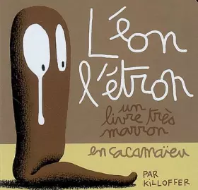 Couverture du produit · Léon l'étron : Un livre très marron en cacamaïeu