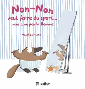 Non-Non veut faire du sport mais a un peu la flemme - Le-Huche-M