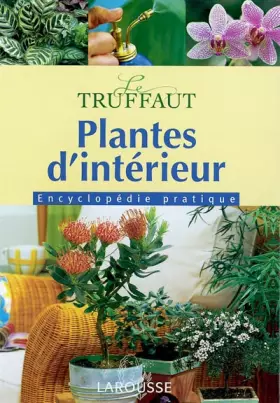 Couverture du produit · Plantes d'intérieur: Encyclopédie pratique