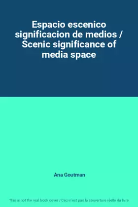 Couverture du produit · Espacio escenico significacion de medios / Scenic significance of media space