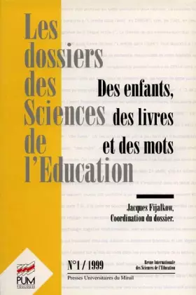 Couverture du produit · Des enfants, des livres et des mots : dossiers des sciences de l'éducation, volume 1