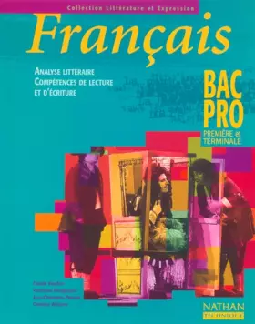 Couverture du produit · Français : Analyse littéraire, compétences de lecture et d'écriture, Bac pro