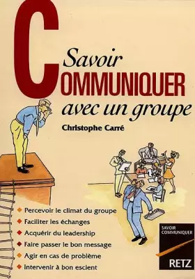 Couverture du produit · Savoir communiquer avec un groupe