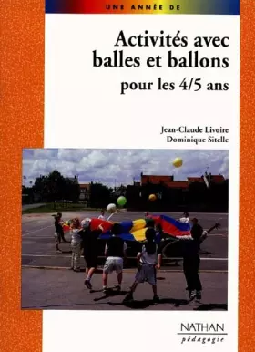 Couverture du produit · Activités avec balles et ballons avec les 4, 5 ans