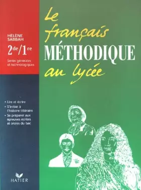 Couverture du produit · Le français méthodique au lycée, 2de et 1re générales et technologiques : Livre de l'élève