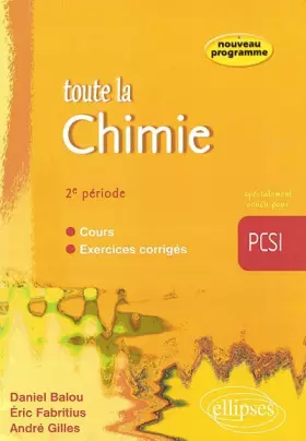 Couverture du produit · Toute la chimie en PCSI : Cours et exercices corrigés, 2e période
