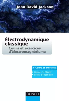 Couverture du produit · Électrodynamique classique - Cours et exercices d'électromagnétisme: Cours et exercices d'électromagnétisme