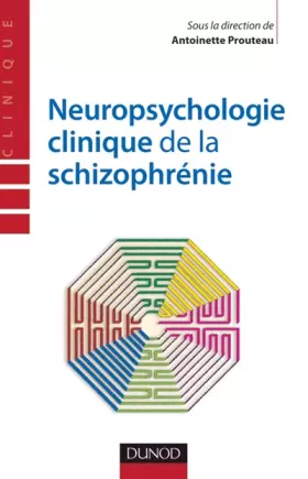 Couverture du produit · Neuropsychologie clinique de la schizophrénie: Enjeux et débats