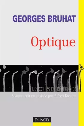 Couverture du produit · Georges Bruhat : Optique