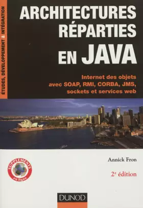 Couverture du produit · Architectures réparties en Java - 2e éd. - Internet des objets avec SOAP, RMI, CORBA, JMS.: Internet des objets avec SOAP, RMI,