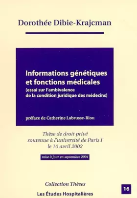 Couverture du produit · Informations génétiques et fonctions médicales: Essai sur l'ambivalence de la condition juridique des médecins