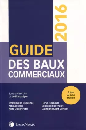 Couverture du produit · GUIDE DES BAUX COMMERCIAUX 2016 AJOUR DE LA LOI MACRON