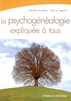 Couverture du produit · La psychogénéalogie expliquée à tous