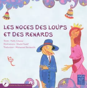 Couverture du produit · NOCES DES LOUPS ET DES RENARDS (LES) (BILINGUE FRANCAIS-ARABE) CARTONNE !!!