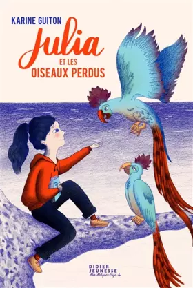 Couverture du produit · Julia et les oiseaux perdus