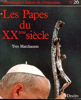 Couverture du produit · Les papes du XXe siècle