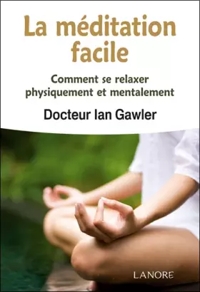 Couverture du produit · La méditation facile : Comment se relaxer physiquement et mentalement