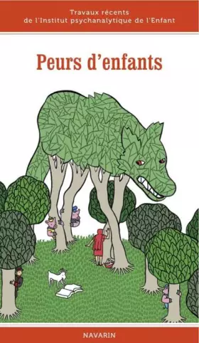 Couverture du produit · Peurs d'enfants. Travaux récents de l'Institut psychanalytique de l'Enfant