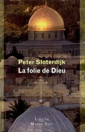 Couverture du produit · La folie de Dieu : Du combat des trois monothéismes