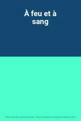 Couverture du produit · À feu et à sang