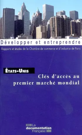 Couverture du produit · Les Etats-Unis - Clés d'accès au premier marché mondial