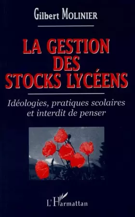 Couverture du produit · La gestion des stocks lycéens: Idéologies, pratiques scolaires et interdit de penser