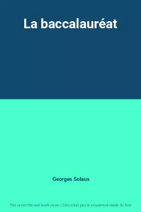 Couverture du produit · La baccalauréat