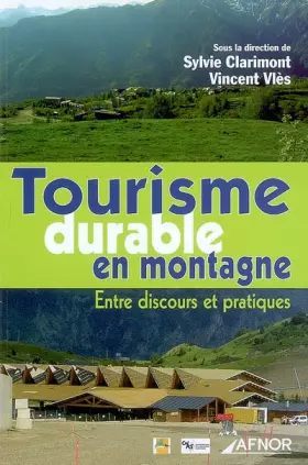 Couverture du produit · Tourisme durable en montagne: Entre discours et pratiques