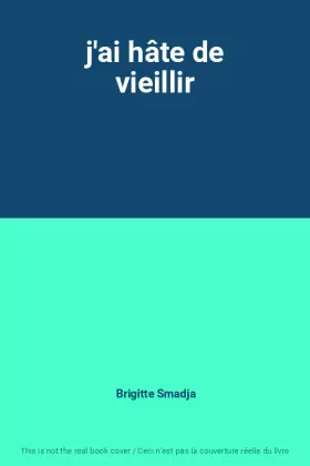 Couverture du produit · j'ai hâte de vieillir