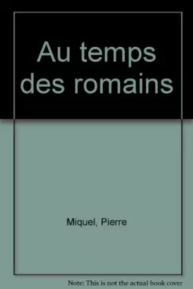 Couverture du produit · Au temps des romains