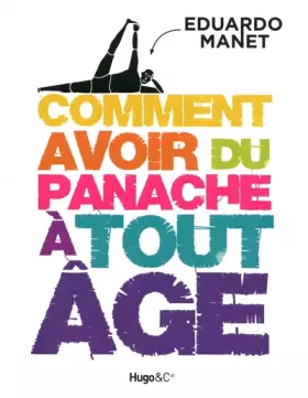 Couverture du produit · Comment avoir du panache à tout âge