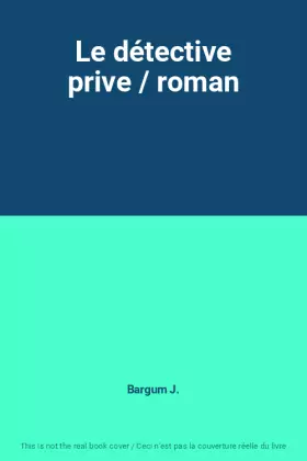 Couverture du produit · Le détective prive / roman