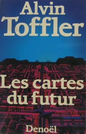 Couverture du produit · Les Cartes du futur: Précursions et prémisses