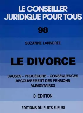 Couverture du produit · Le divorce : causes, procédures et conséquences, numéro 98, 3ème édition