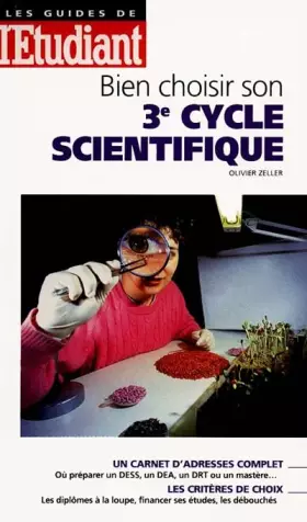 Couverture du produit · Bien choisir son 3e cycle scientifique